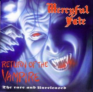 Artist: MERCYFUL FATE Album: RETURN OF THE VAMPIRE (RI)