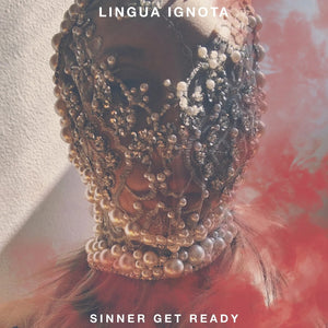 Artist: LINGUA IGNOTA - Title: SINNER GET READY