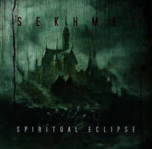 Artist: Sekhmet - Album: Spiritual Eclipse
