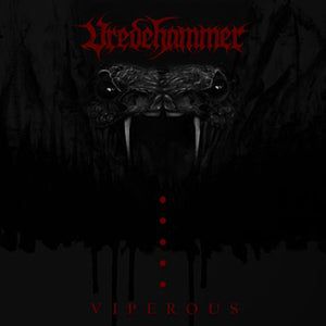 Artist: VREDEHAMMER - Album: VIPEROUS