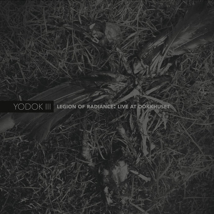 Artist: YODOK III Album: Legion Of Radiance: Live At Dokkhuset