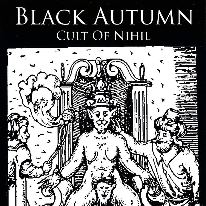 Artist: Black Autumn - Album: Cult of Nihil