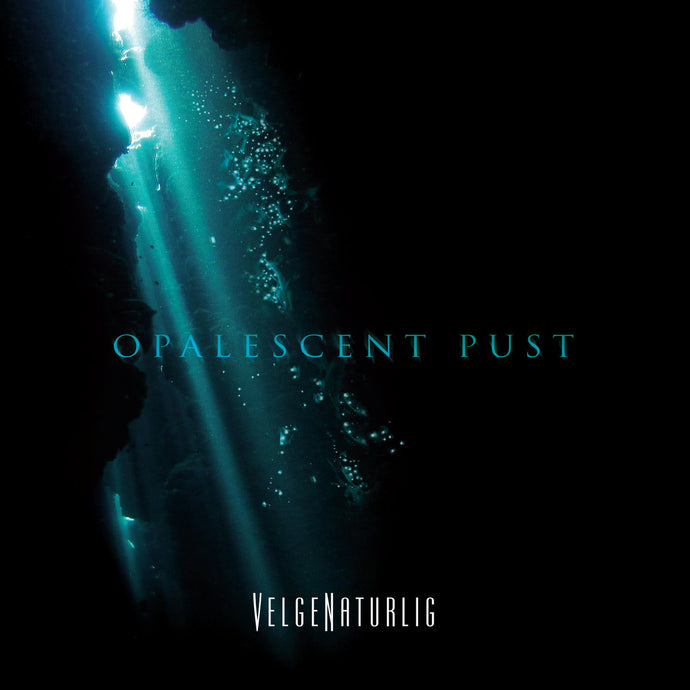 Artist: Velgenaturlig - Album: Opalescent Pust