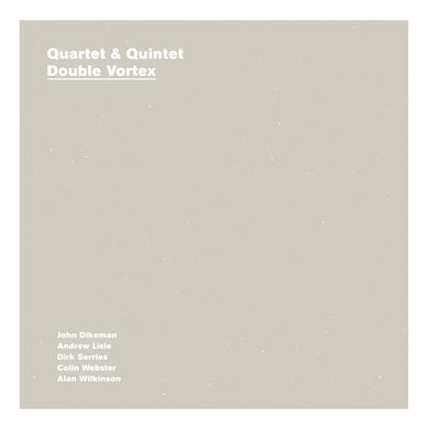 Artist: Quartet & Quintet - Album: Double Vortex