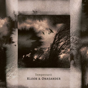 Artist: Kloob & Onasander - Title: Tempestarii