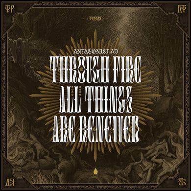 Artist: Antagonist AD - Title: Through Fire All Things are Renewed