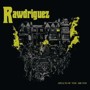 Artist: RAWDRIGUEZ - Album: ASYLUM OF THE ARCANE