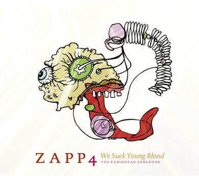 Artist: Zapp 4 - Album: We Suck Young Blood - The Radiohead Songbook