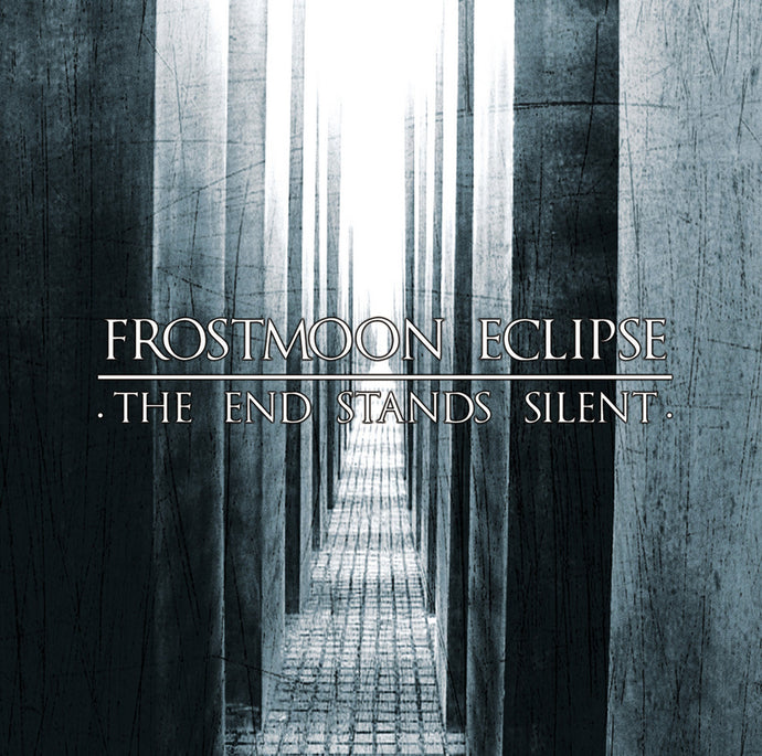 Artist: Frostmoon Eclipse - Album: The End Stands Silent