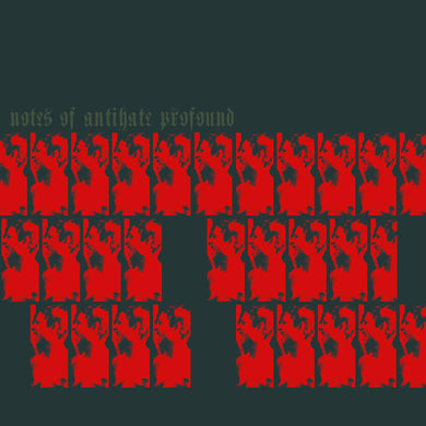 Artist: MasseMord - Title: Notes of Antihate Profound