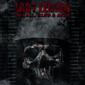 Artist: Last Legion Title: Metall, Blod & Aska