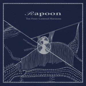 Artist: Rapoon Title: Ten Four: Centred Horizons