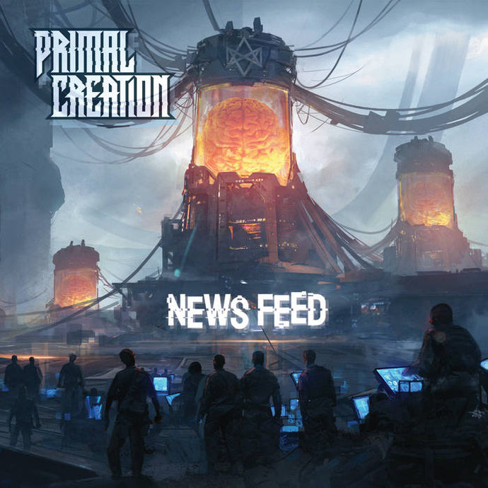 Artist: Primal Creation - Title: News Feed
