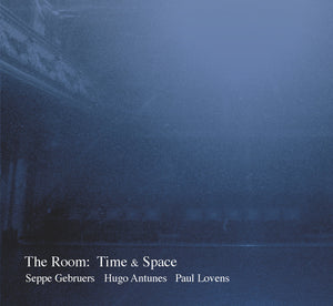 Artist: Seppe Gebruers, Hugo Antunes and Paul Lovens - Album: The Room: Time & Space