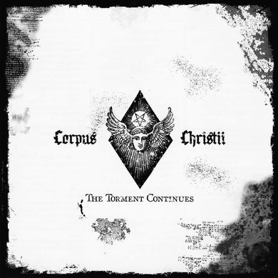 Artist: Corpus Christii Title: The Torment Continues (white ed.)