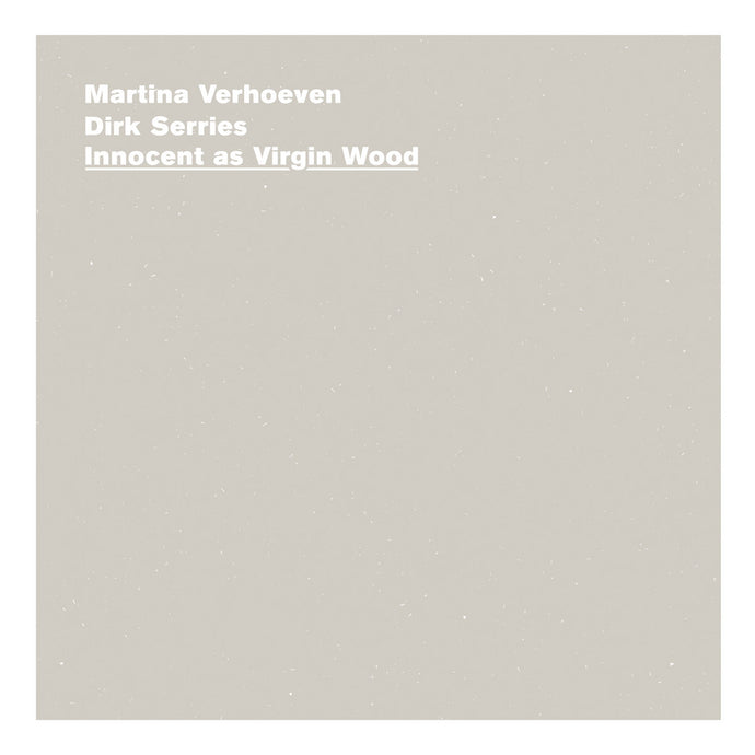 Artist: Martina Verhoeven & Dirk Serries - Album: Innocent as Virgin Wood