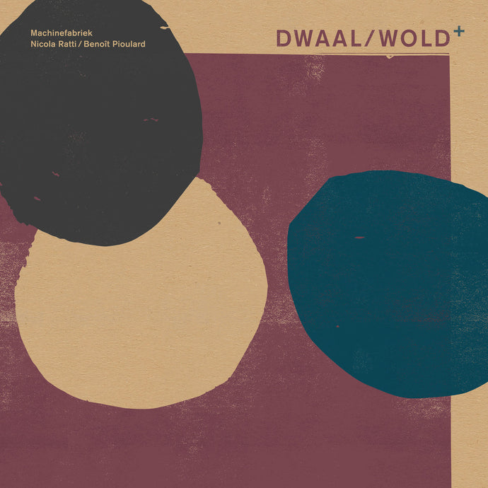 Artist: Machinefabriek/Nicola Ratti/ BenoÃ®t Pioulard - Album: Dwaal/ Wold+