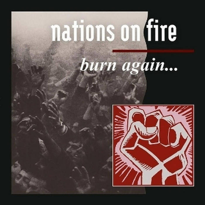 Artist: Nations on Fire - Title: Burn Again... (white ed.)