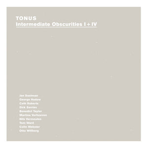 Artist: Tonus - Album: Intermediate Obscurities I + IV