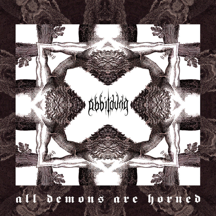 Artist: Abbildung - Album: All Demons are Horned