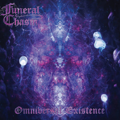 Artist: Funeral Chasm - Title: Omniversal Existence