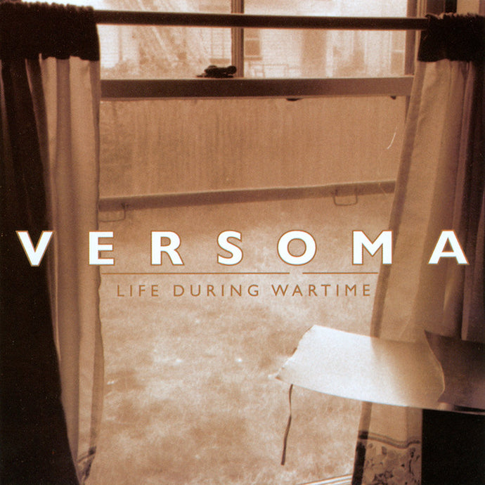 Artist: Versoma - Album: Life During Wartime