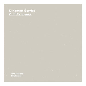 Artist: Dikeman/ Serries - Album: Cult Exposure