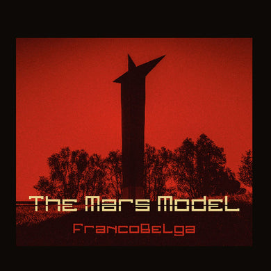 Artist: The Mars Model - Album: FrancoBelga