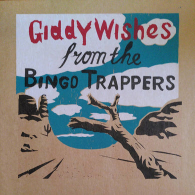 Artist: The Bingo Trappers - Album: Giddy Wishes from the Bingo Trappers