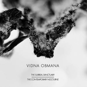 Artist: Vidna Obmana - Album: The Surreal Sanctuary / The Contemporary Nocturne