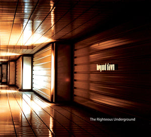 Artist: Beyond Dawn - Album: The Righteous Underground