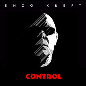Artist: Enzo Kreft - Album: Control