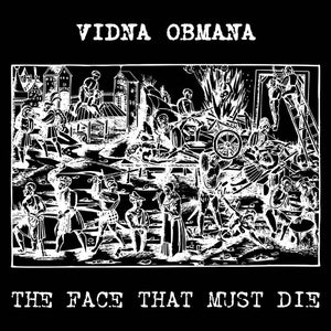Artist: Vidna Obmana - Album: The Face that Must Die
