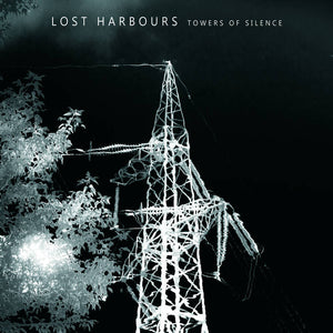 Artist: Lost Harbours - Album: Towers of Silence
