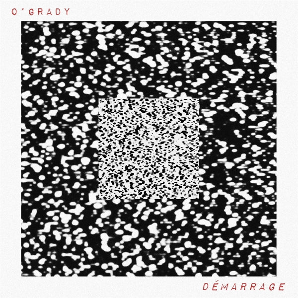 Artist: O'GRADY - Album: DEMARRAGE