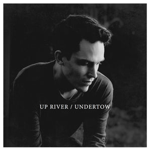 Artist: UP RIVER - Album: UNDERTOW