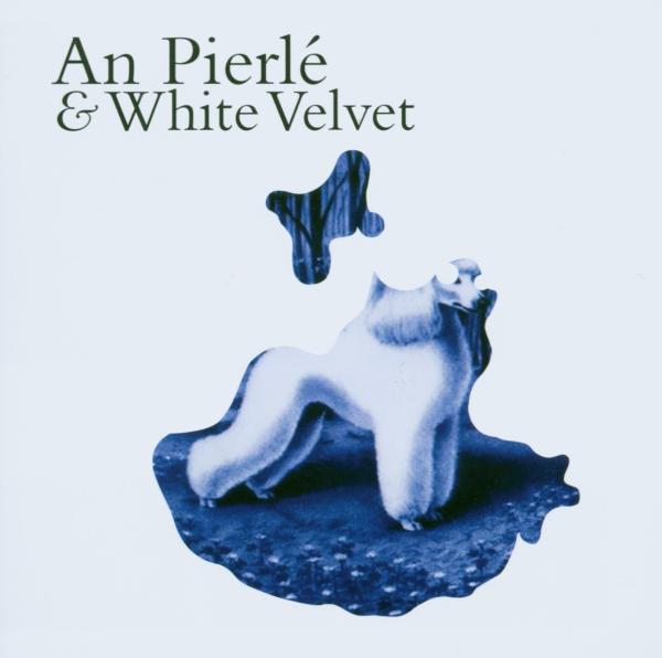Artist: AN PIERLE - Album: WHITE VELVET