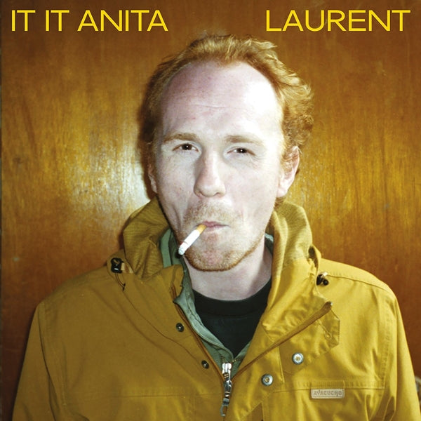 Artist: IT IT ANITA - Title: LAURENT