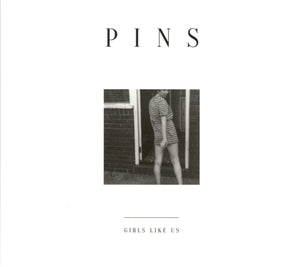 Artist: PINS - Album: GIRLS LIKE US
