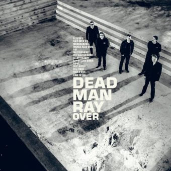 Artist: DEAD MAN RAY - Album: OVER