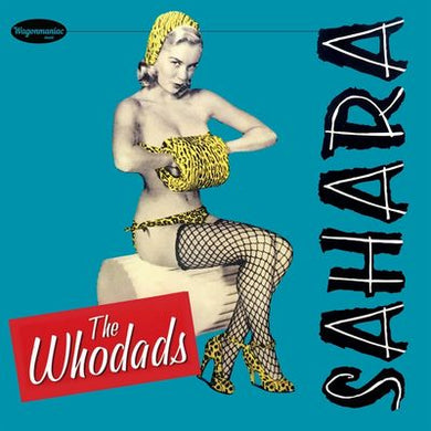 Artist: The Whodads - Album: SAHARA (10