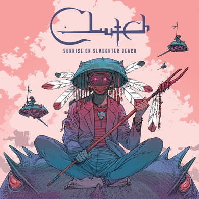 Artist: CLUTCH - Title: SUNRISE ON SLAUGHTER BEACH