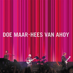 Artist: DOE MAAR - Title: HEES VAN AHOY
