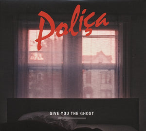 Artist: POLICA - Album: GIVE YOU THE GHOST