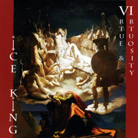Artist: iCE KiNG - Album: VIrtue & VIrtuosity